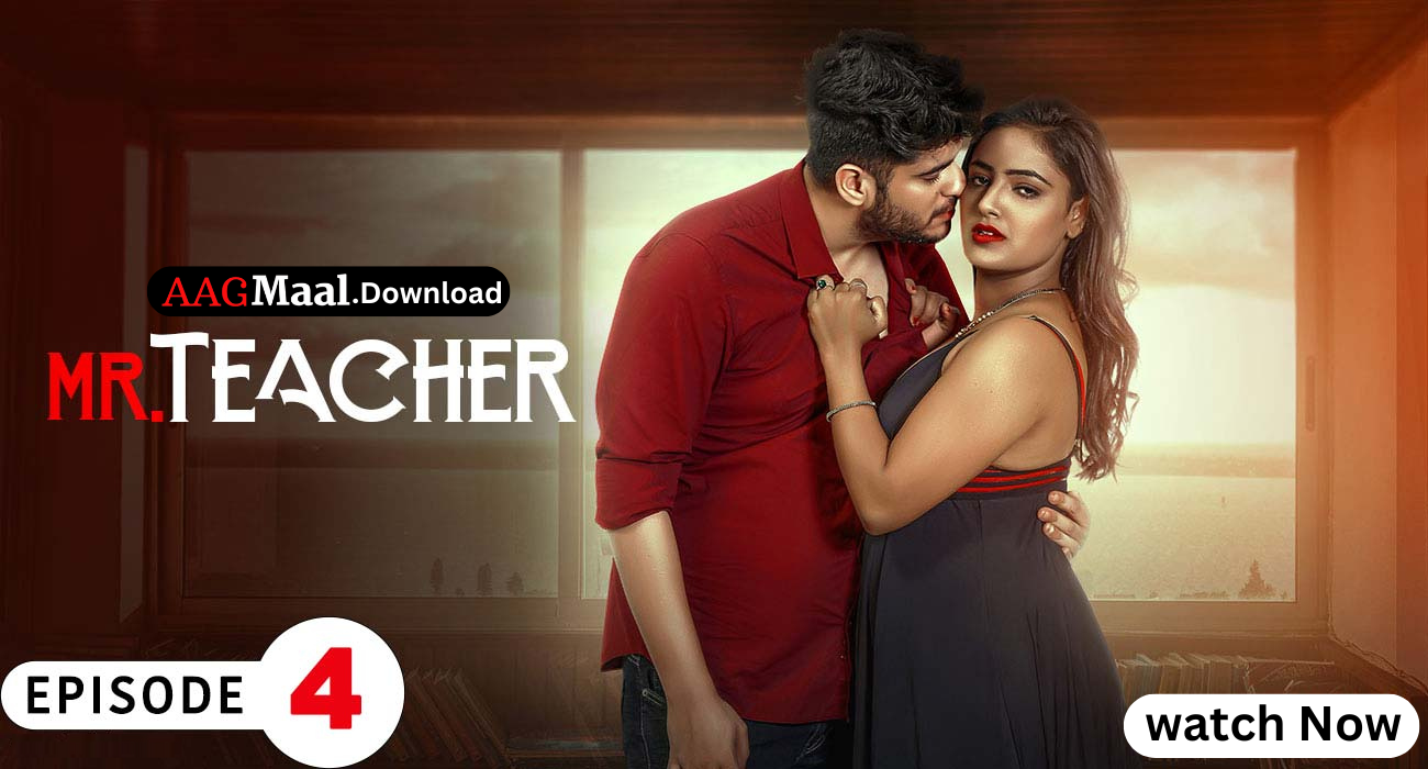 Mr Teacher ‎Episode4 Hindi Hot Web Series – PrimeShots