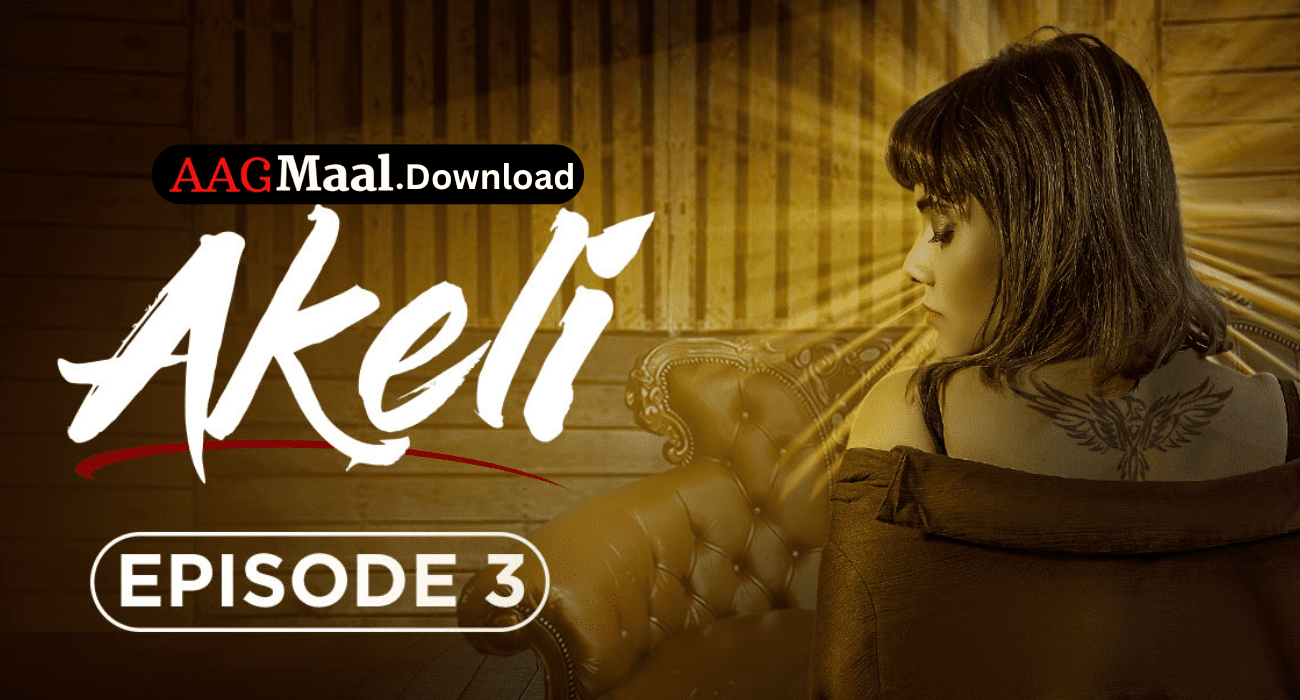 Akeli ‎Episode3 Hindi Hot Web Series – PrimeShots