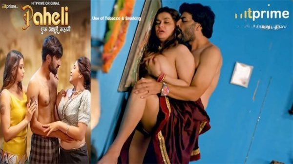 Paheli S01E04 2025 Hot Web Series – Hitprime